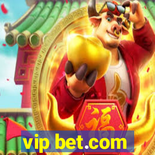 vip bet.com